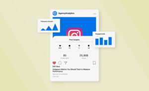 Essential Instagram Metrics to Measure Success
